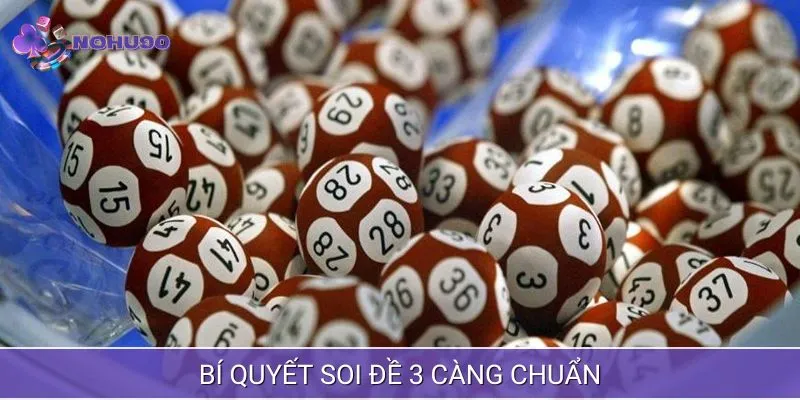 Cách soi cầu đề 3 càng hiệu quả tối ưu thắng lợi