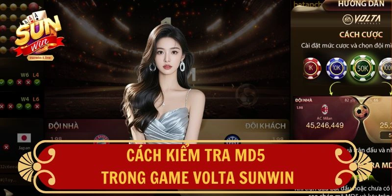 Cách kiểm tra MD5 trong game Volta SUNWIN