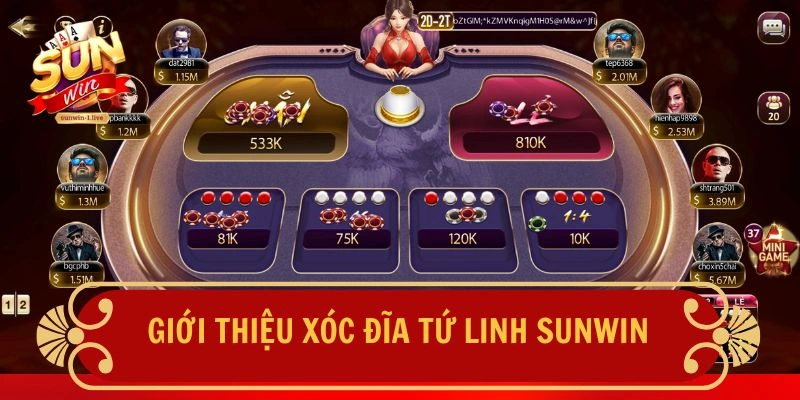 Giới thiệu Xóc Đĩa Tứ Linh SUNWIN
