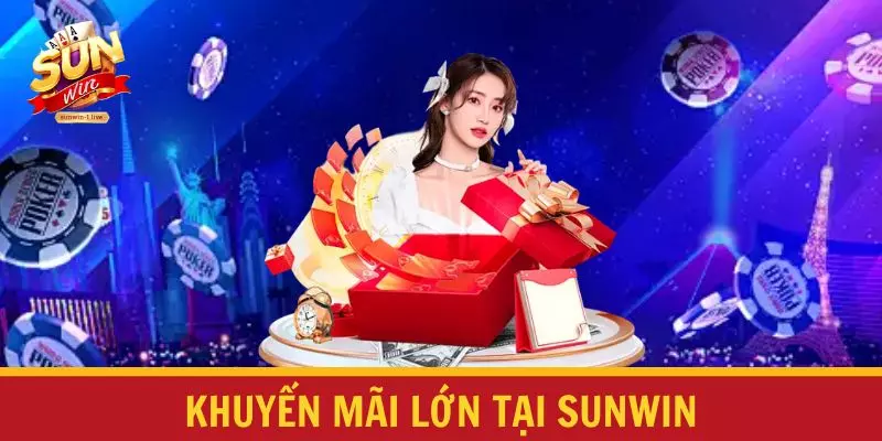 Khuyến mãi lớn tại SUNWIN