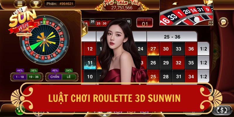 Luật chơi Roulette 3D SUNWIN