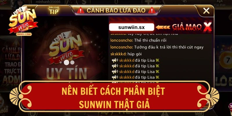 Nên biết cách phân biệt SUNWIN thật giả